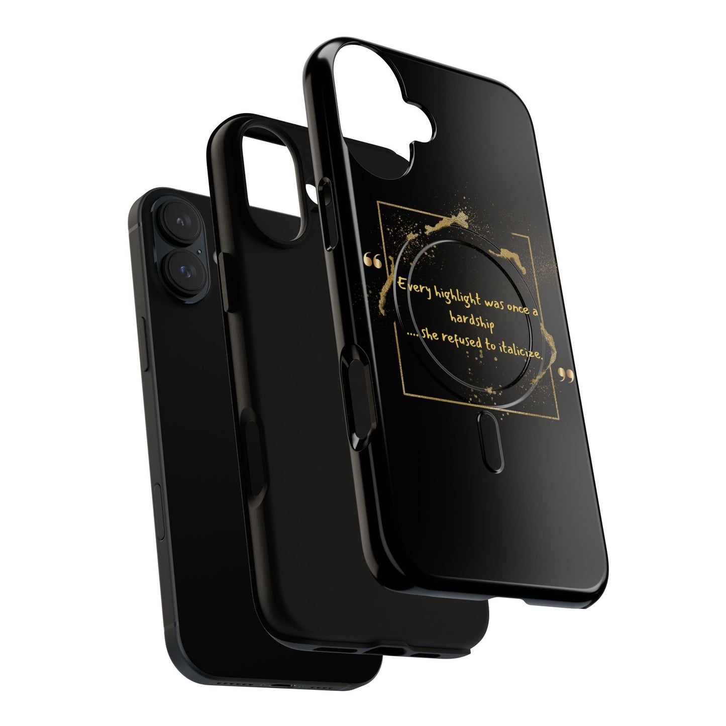 Highlight Phone Case — "Every Highlight Was Once a Hardship" Magnetic Tough Case