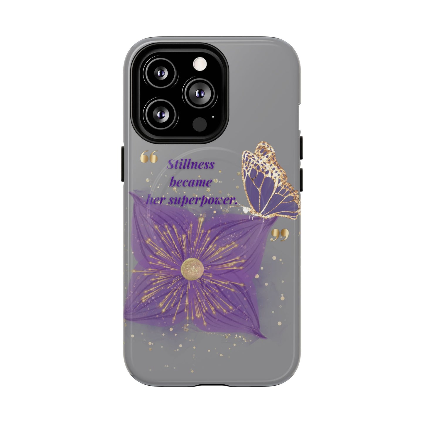 Phone Case — "Stillness Became Her Superpower" Purple Butterfly Tough Magnetic Case