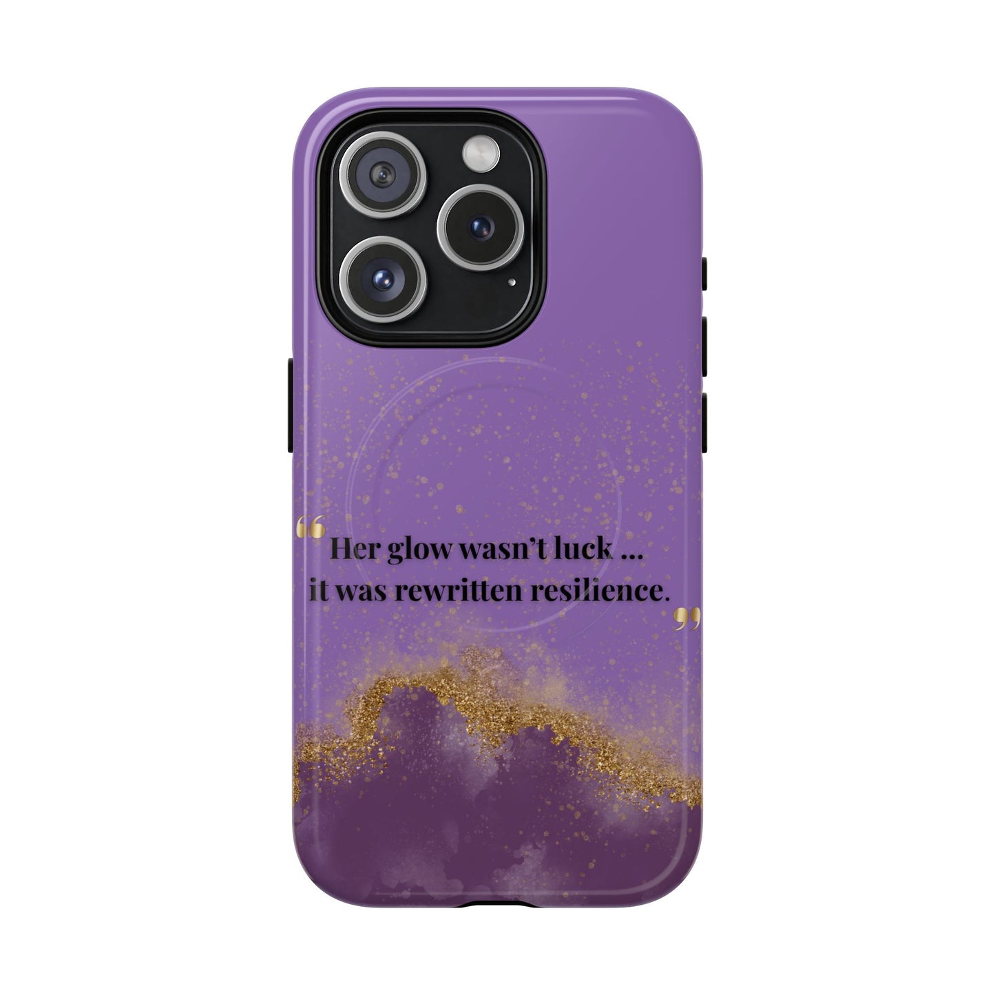 Phone Case — "Her glow wasn't luck... it was rewritten resilience" Purple Glitter Tough Magnetic Case