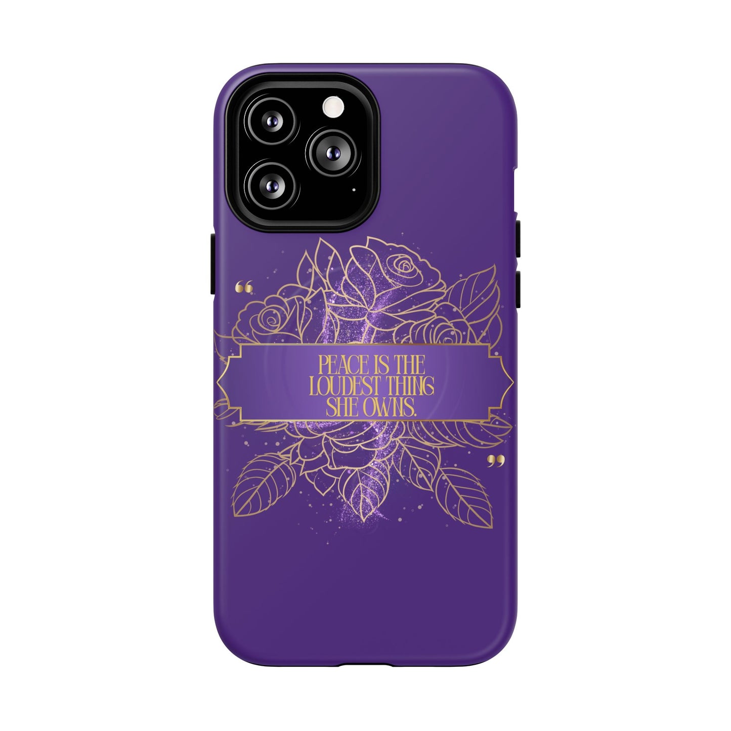 Peace is the loudest... Floral Purple Banner Tough Magnetic Phone Case